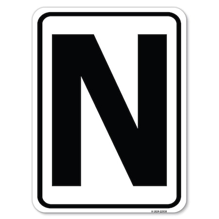 Signmission Sign with Letter N Heavy-Gauge Aluminum Rust Proof Parking Sign A-1824-22938
